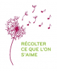 Recolter_ce_que_lon_saime